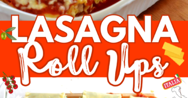 Lasagna Roll Ups - A delicious and easy pasta dish perfect for any occasion.